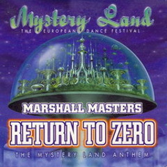 Return To Zero (The Mystery Land Anthem 1998)