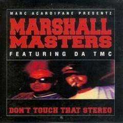 Feat. Da TMC - Don't Touch That Stereo (1998)