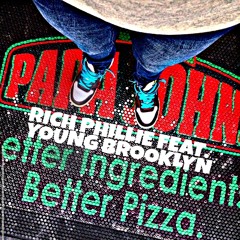 Papa John's Anthem (I Got So Much Cheese) - Rich Phillie feat. Young Brooklyn