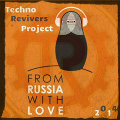 Techno Revivers Project- From Russia With Love