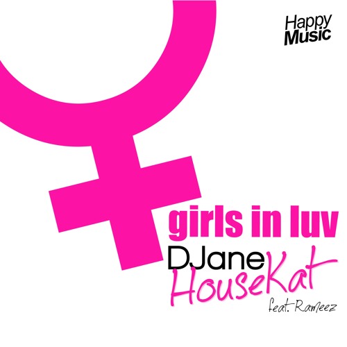 DJane HouseKat Feat. Rameez - Girls In Luv (Radio Edit)