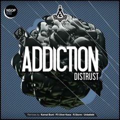 DISTRUST-Addiction-(P3 Ulver Kaos Remix)-released by  "No Sense Of Place Records"