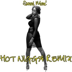 Hot Nigga Remix