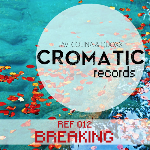 Javi Colina, Quoxx - Breaking (Original Mix)