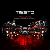 Tiësto - Red Lights (3LAU’s Acoustic Version)