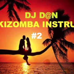 Dj D@N - Mix KIZOMBA Instru #2