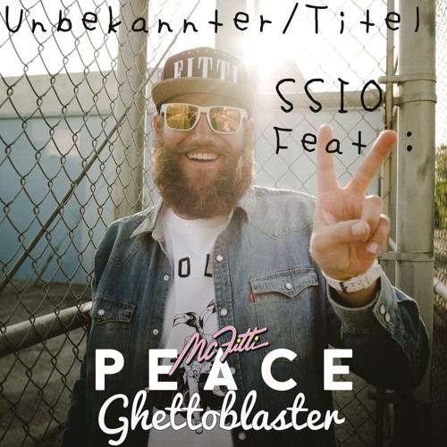 SSIO / UNBEKANNTER TITEL/BB.U.M.SS.N - MC FITTI /GHETTOBLASTER /PEACE(DANMSH)