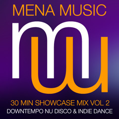 mena music 30min Mixtape Vol 2 Downtempo Nu Disco & Indie Dance FREE DOWNLOAD (menamusic.com)
