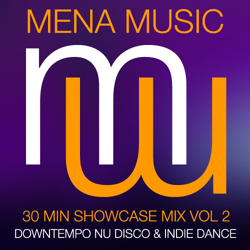 mena music 30min Mixtape Vol 2 Downtempo Nu Disco & Indie Dance FREE DOWNLOAD (menamusic.com)