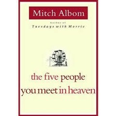 "The Five People You Meet In Heaven" chapter one