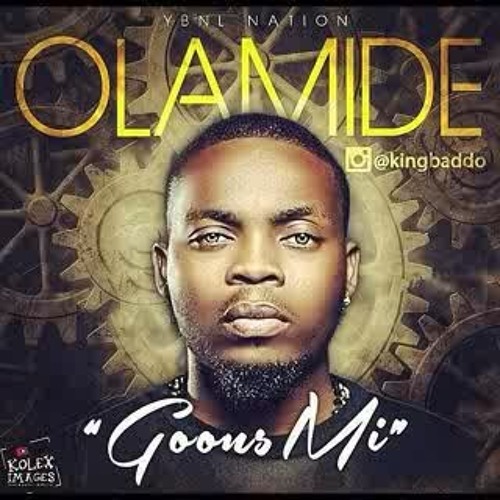 Olamide - Goons MI