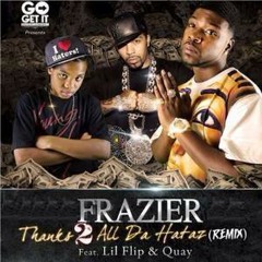 THANKS 2 ALL DA HATAZ (REMIX) FT LIL FLIP & QUAY