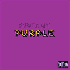Generation Why- - PURPLE - Eighteen