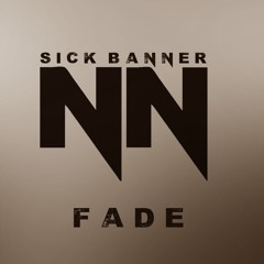 Sick Banner - Fade