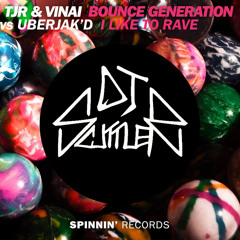 Uberjak'd x TJR & Vinai - I Like To Bounce (DJ Scuttler Mashup)[Free Download]