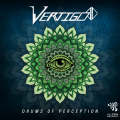 Vertigo ft. Landex - Drums of Perception [Alien Recs]