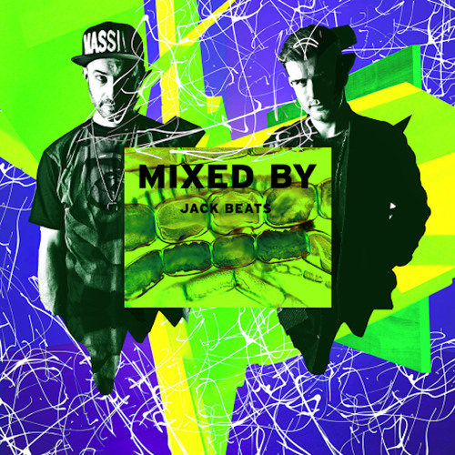 MIXED BY Jack Beats