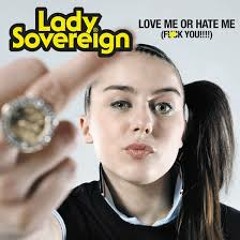 lady sovereign - love me or hate me remix