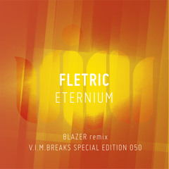 Fletric - Eternium (Original Mix) • VIM Records