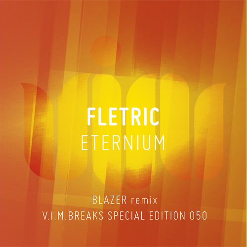 Fletric - Eternium (Original Mix) • VIM Records