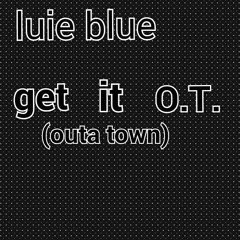 Luie blue- ( O.T. )