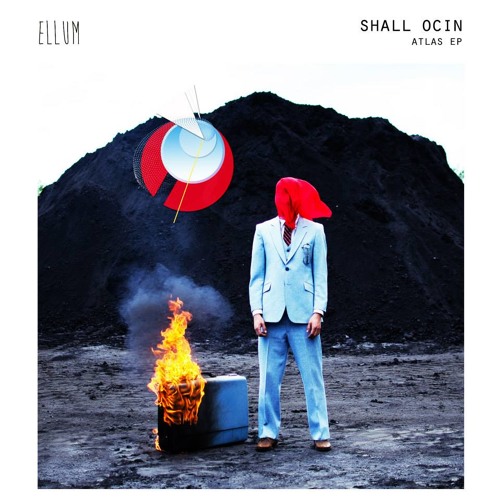 Shall Ocin - Atlas EP (Ellum)