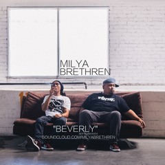 Milya Brethren- Beverly