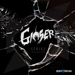 GIOSER - STRIKE (Original Mix) [EDM SPAIN]