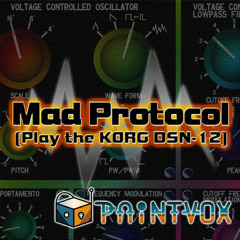Mad Protocol (Play the KORG DSN-12)