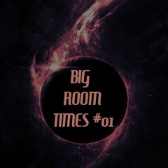 Daniel Galindo - Big Room Times #01