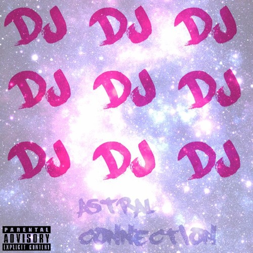 DJ - Astral Connection (PROD.SPACERANGERVIC)