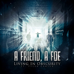 Living In Obscurity Ft. Tyler Carter of Issues