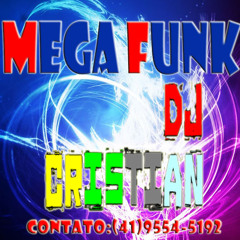 MegaFunK DJCRISTIAN (SURPREENDENDO VC) COM VNHT