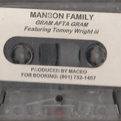 Manson Family - Full Of That Liquor