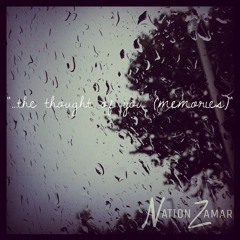 The Thought Of You (Memories)