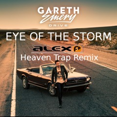 Eye Of The Storm (Alex FP Heaven Trap Remix)