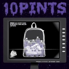 Short Dwag - 10 Pints (Ft. Ab Soul & Mac Miller)(Prod.By Nizzy)