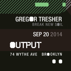 Gregor Tresher @ Output, Brooklyn, 20.09.2014