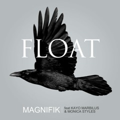 MAGNIFIK - Float (Fear Of Dawn Remix)