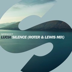 Lucia - Silence (Roter & Lewis Remix)