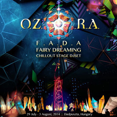 Dj Fada * Fairy Dreaming - Chillout Stage / O.Z.O.R.A. Festival 2014  (ago14) FREE DW
