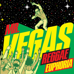 Mr. Vegas feat. Jovi Rockwell - Once Upon A Time (I Was Lonely) Reggae Euphoria - September 2014
