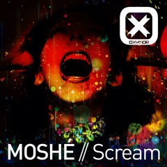 MOSHE - GALACTIK/OXYMOR - ScrEAm > FREE DL