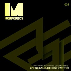 Spiros Kaloumenos - Isometric (Original Mix) [Morforecs]