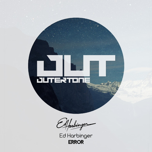 Ed Harbinger - Error (Outertone Free Release)