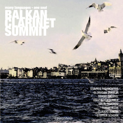 Balkan Clarinet Summit - Colors Of Istanbul