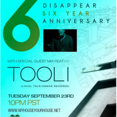 Disappear 6 Year Anniversary Mix by Tooli