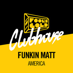 Funkin Matt - America