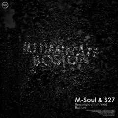 M-soul & S27 - Illuminate (ft. P-fine) [OUT NOW]
