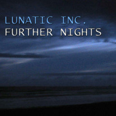 Lunatic Inc. - Further Nights (Trance Arts Remix)